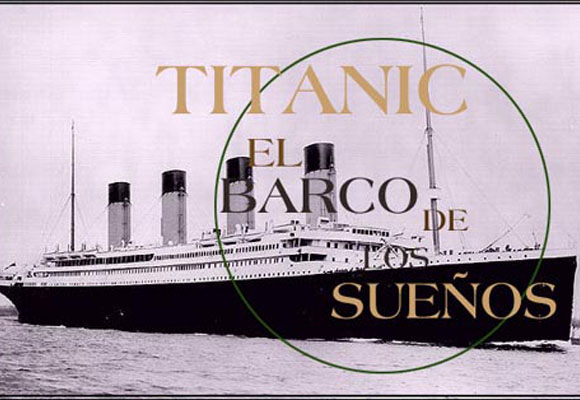 Titanic, el barco de los sueños