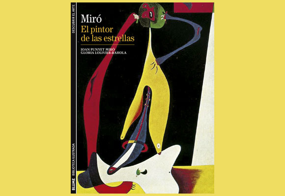 Libros para este verano 7 Miró, el pintor de las estrellas