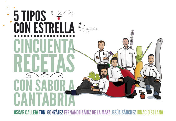 5 tipos con estrella. Recetas con sabor a Cantabria